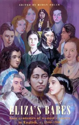 Eliza's Babes - Štyri storočia básnírok - Eliza's Babes - Four Centuries of Women Poets