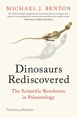 Znovuobjavené dinosaury: Vedecká revolúcia v paleontológii - Dinosaurs Rediscovered: The Scientific Revolution in Paleontology