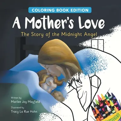 Matkina láska: Príbeh polnočného anjela, vydanie s maľovankami - A Mother's Love: The Story of the Midnight Angel, Coloring Book Edition