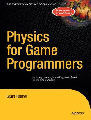 Fyzika pre programátorov hier - Physics for Game Programmers