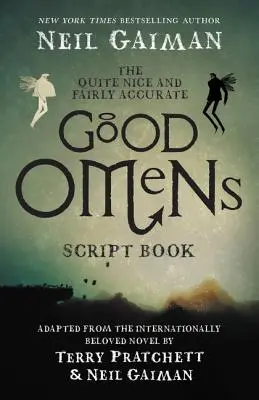 Celkom pekná a pomerne presná kniha scenárov Good Omens - The Quite Nice and Fairly Accurate Good Omens Script Book