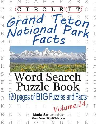 Zakrúžkujte to, fakty o národnom parku Grand Teton, hľadanie slov, puzzle kniha - Circle It, Grand Teton National Park Facts, Word Search, Puzzle Book