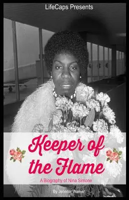 Strážca plameňa: Životopis Niny Simone - Keeper of the Flame: A Biography of Nina Simone