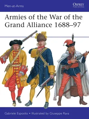 Armády vojny Veľkej aliancie 1688-97 - Armies of the War of the Grand Alliance 1688-97