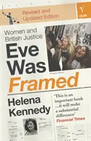 Eva bola obvinená - Ženy a britská justícia - Eve Was Framed - Women and British Justice