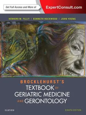 Brocklehurstova učebnica geriatrickej medicíny a gerontológie - Brocklehurst's Textbook of Geriatric Medicine and Gerontology