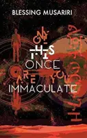 Iba raz si nepoškvrnený - Only This Once Are You Immaculate