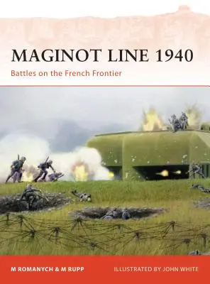 Maginotova línia 1940: Bitky na francúzskej hranici - Maginot Line 1940: Battles on the French Frontier