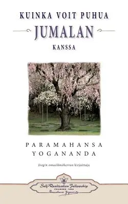 Kuinka voit puhua Jumalan kanssa - How You Can Talk With God (fínsky) - Kuinka voit puhua Jumalan kanssa - How You Can Talk With God (Finnish)
