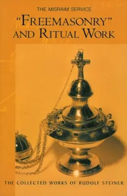 Slobodomurárstvo a rituálna práca: Misraimská služba (Cw 265) - Freemasonry and Ritual Work: The Misraim Service (Cw 265)