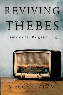 Oživenie Téb: Isménsky začiatok - Reviving Thebes: Ismene's Beginning