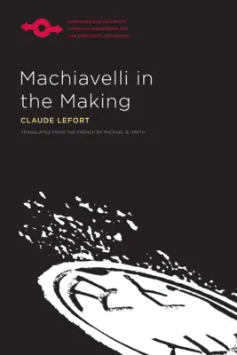 Machiavelli v procese tvorby - Machiavelli in the Making