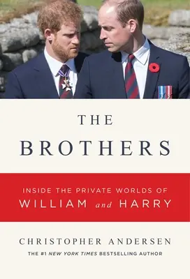 Bratia a manželky: Blízko súkromného života Williama, Kate, Harryho a Meghan - Brothers and Wives: Inside the Private Lives of William, Kate, Harry, and Meghan