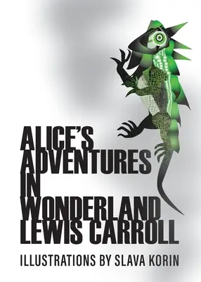 Alicine dobrodružstvá v krajine zázrakov - Alice's Adventures In Wonderland