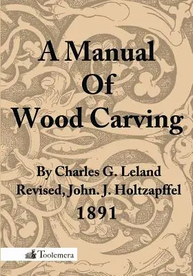 Príručka rezbárstva - A Manual of Wood Carving