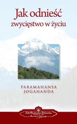Byť víťazom v živote (poľsky) - To Be Victorious in Life (Polish)