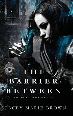 Bariéra medzi - The Barrier Between