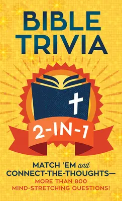 Biblické trivia 2-v-1: Match 'em and Connect-The-Thoughts--1,000 Mind-Stretching Questions! - Bible Trivia 2-In-1: Match 'em and Connect-The-Thoughts--1,000 Mind-Stretching Questions!