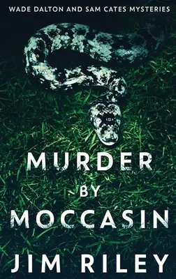 Vražda v mokasíne - Murder by Moccasin