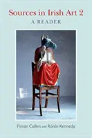 Pramene v írskom umení 2: Čítanka - Sources in Irish Art 2: A Reader