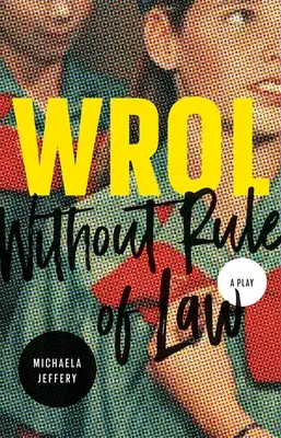 Wrol (Bez právneho štátu) - Wrol (Without Rule of Law)