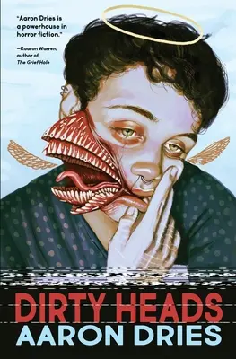 Špinavé hlavy: Novela vesmírneho hororu o dospievaní - Dirty Heads: A novella of cosmic coming-of-age horror