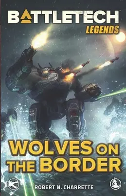 BattleTech Legends: Vlci na hraniciach - BattleTech Legends: Wolves on the Border