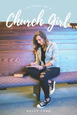 Listy dievčaťu z kostola - Letters to a Church Girl