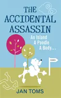 Náhodný vrah - ostrov, pudlík, telo... - Accidental Assassin - An Island, A Poodle, A Body ...