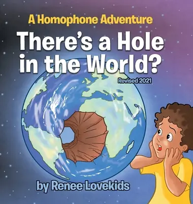 Na svete je diera? Homofónne dobrodružstvo - There's a Hole in the World?: A Homophone Adventure