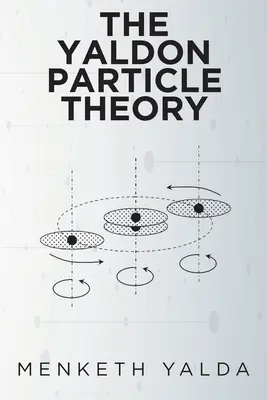 Yaldonova teória častíc - The Yaldon Particle Theory