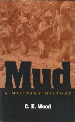 Bahno: Vojenská história - Mud: A Military History