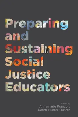 Príprava a udržanie pedagógov sociálnej spravodlivosti - Preparing and Sustaining Social Justice Educators
