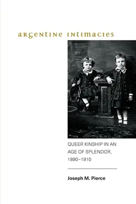 Argentínske intímnosti - Argentine Intimacies
