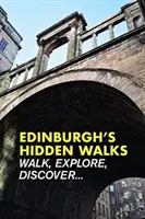 Skryté prechádzky v Edinburghu - Edinburgh's Hidden Walks