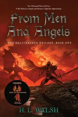 Od ľudí a anjelov: Trilógia o vyslobodení: Kniha prvá: Záchrana a oslobodenie: Kniha prvá - From Men and Angels: The Deliverance Trilogy: Book One