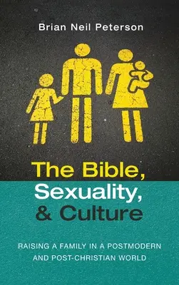 Biblia, sexualita a kultúra - The Bible, Sexuality, and Culture