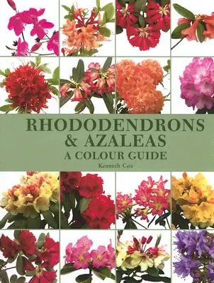 Rododendrony a azalky: Farebný sprievodca - Rhododendrons & Azaleas: A Colour Guide