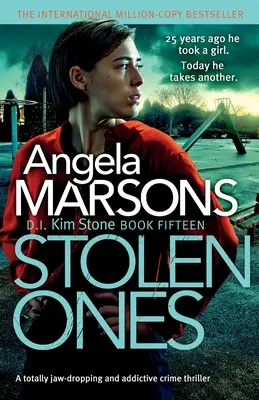 Ukradnuté: Úplne strhujúci a návykový kriminálny thriller - Stolen Ones: A totally jaw-dropping and addictive crime thriller