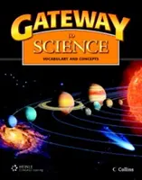 Brána k vede: Študentská kniha, mäkká väzba - Gateway to Science: Student Book, Softcover