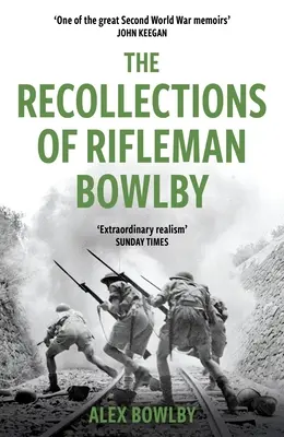 Spomienky strelca Bowlbyho - The Recollections of Rifleman Bowlby
