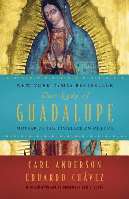 Naša pani z Guadalupe: Matka civilizácie lásky - Our Lady of Guadalupe: Mother of the Civilization of Love