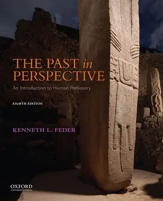 Minulosť v perspektíve: Úvod do prehistórie ľudstva - The Past in Perspective: An Introduction to Human Prehistory