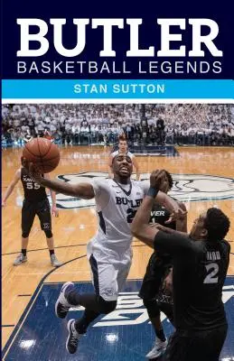 Butlerove basketbalové legendy - Butler Basketball Legends