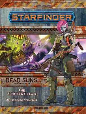 Starfinder Adventure Path: (Mŕtve slnká 5 zo 6) - Starfinder Adventure Path: The Thirteenth Gate (Dead Suns 5 of 6)