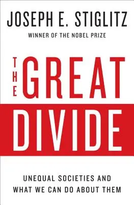 Veľká priepasť: Nerovné spoločnosti a čo s nimi môžeme urobiť - The Great Divide: Unequal Societies and What We Can Do about Them