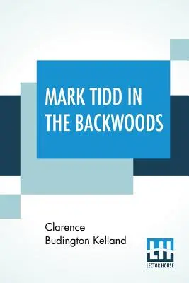 Mark Tidd v zapadákove - Mark Tidd In The Backwoods