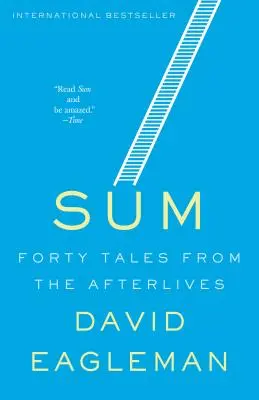 Suma: Štyridsať príbehov zo života po smrti - Sum: Forty Tales from the Afterlives