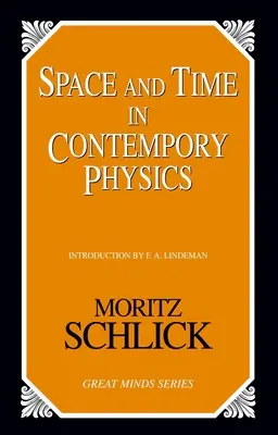Priestor a čas v súčasnej fyzike: Úvod do teórie relativity a gravitácie - Space and Time in Contemporary Physics: An Introduction to the Theory of Relativity And Gravitation