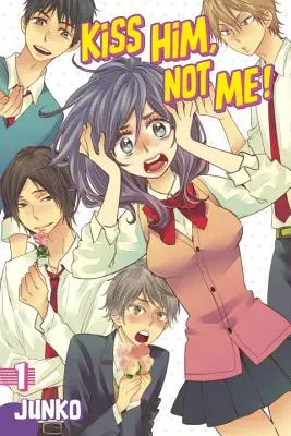 Bozkávaj ho, nie mňa!, 1. diel - Kiss Him, Not Me!, Volume 1